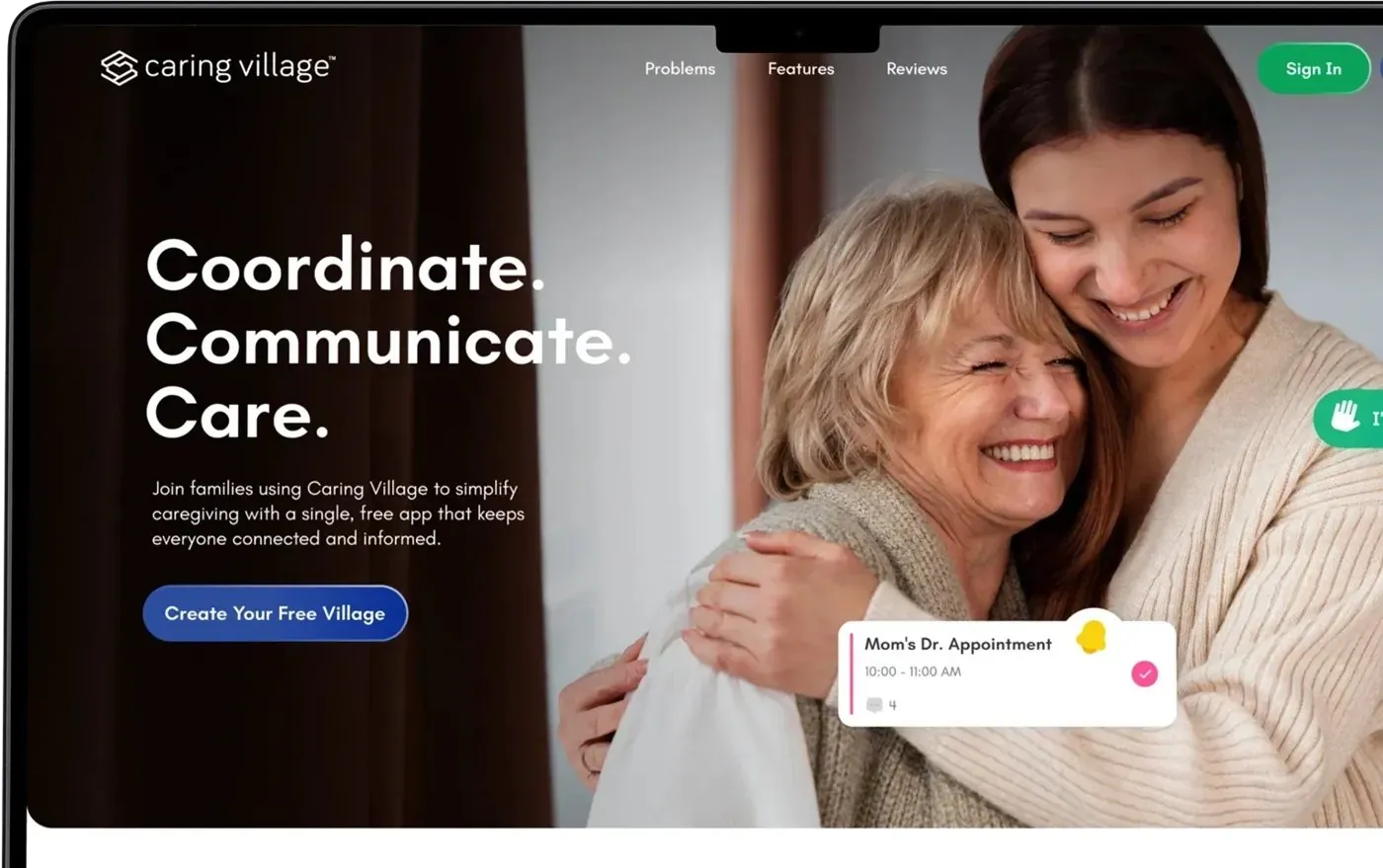 The redesigned Caring Village website on a laptop: the headline 'Coordinate. Communicate. Care.' beside a photo of a smiling older woman hugging her daughter, with a 'Mom's Dr. Appointment' reminder card.